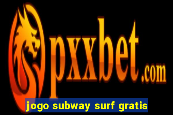 jogo subway surf gratis